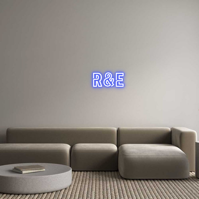 Custom Neon:   R&E