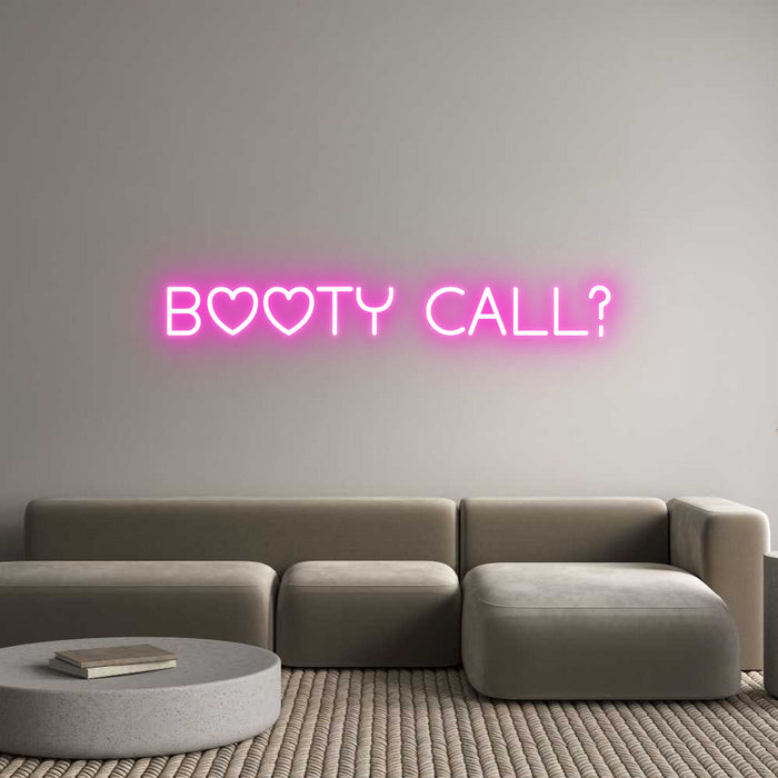 Custom Neon: Booty Call?