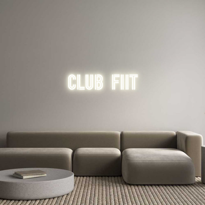 Custom Neon: CLUB FIIT