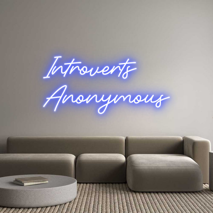 Custom Neon: Introverts
A...