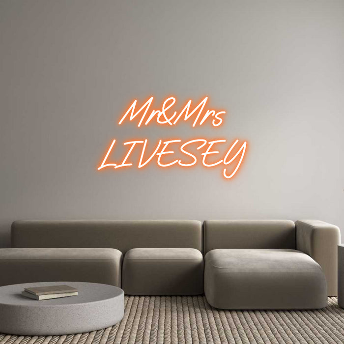 Custom Neon: Mr&Mrs
LIVESEY