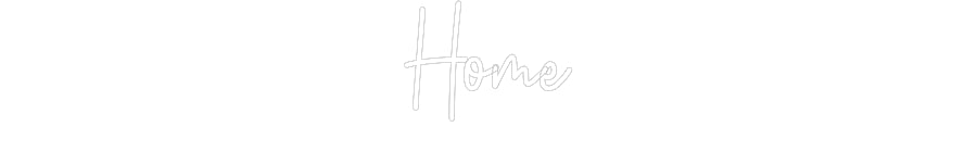 Custom Neon: Home