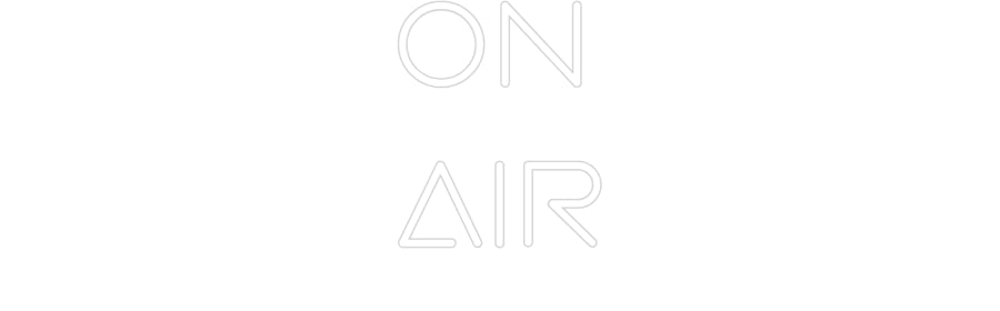 Custom Neon: On
Air