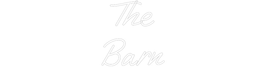 Custom Neon: The 
Barn
