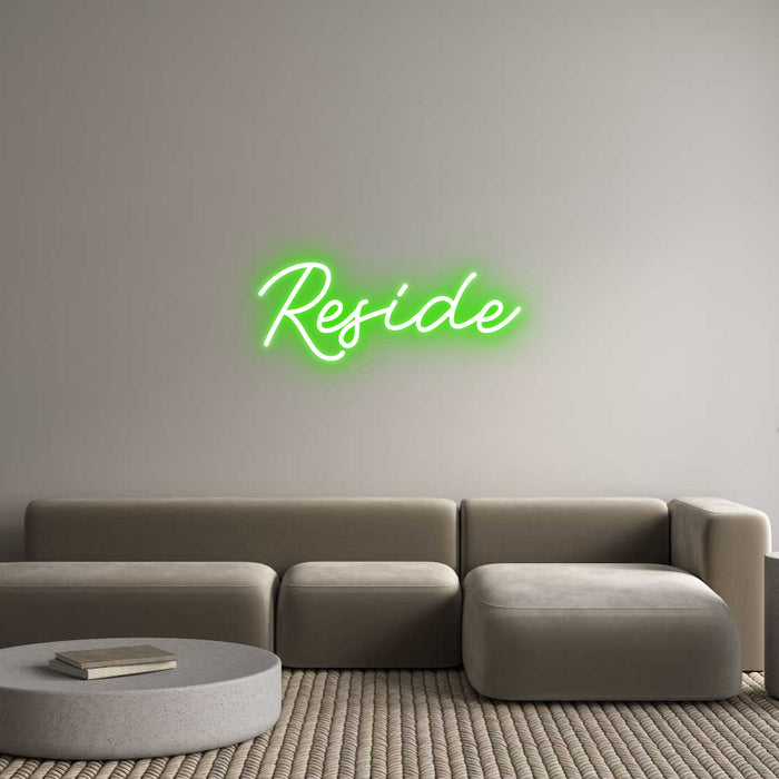 Custom Neon: Reside