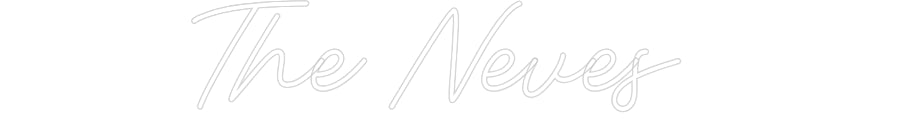 Custom Neon: The Neves