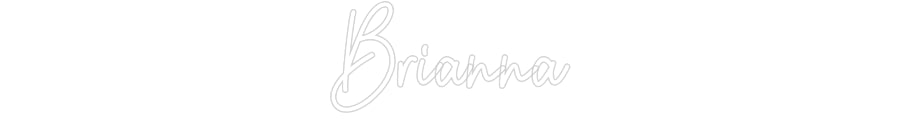 Custom Neon: Brianna