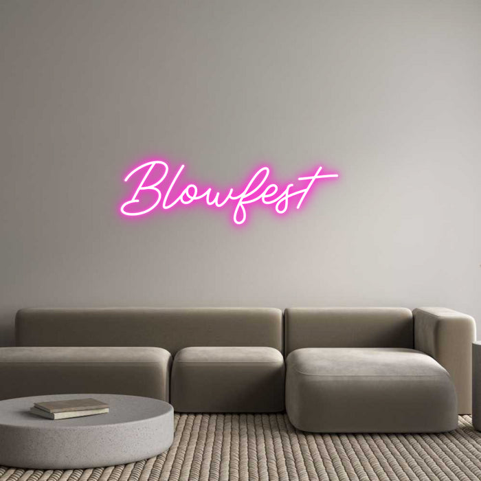 Custom Neon: Blowfest