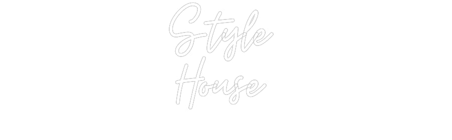 Custom Neon: Style 
House