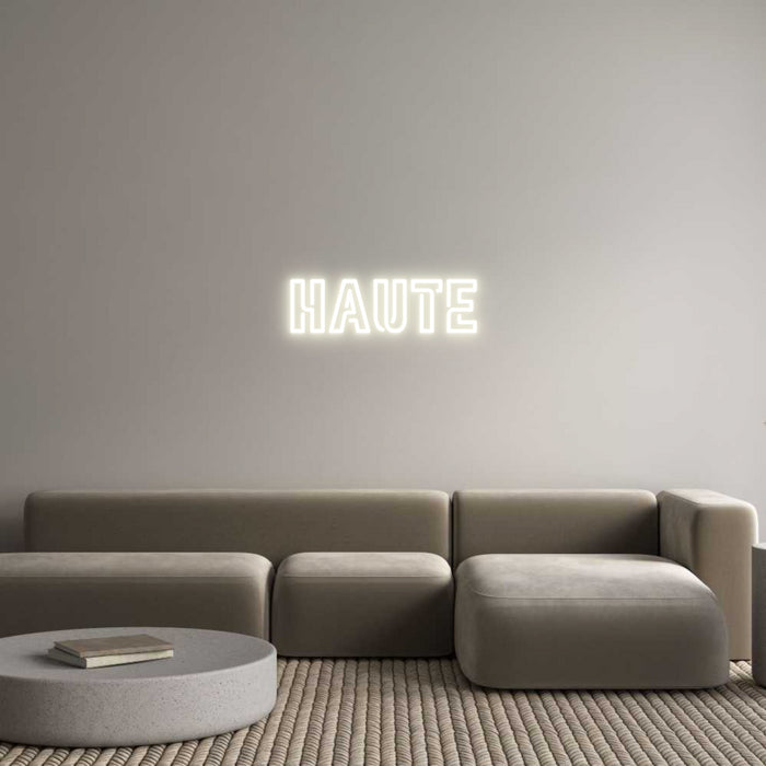 Custom Neon: Haute