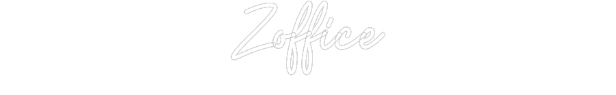 Custom Neon: Zoffice