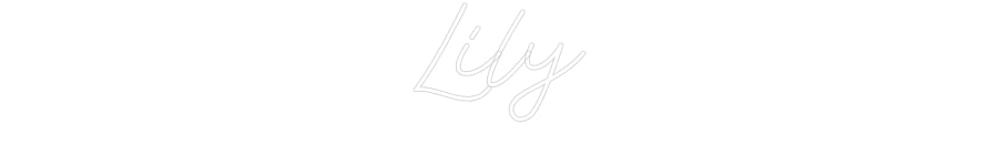 Custom Neon: Lily