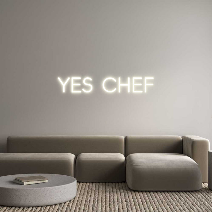 Custom Neon: Yes chef