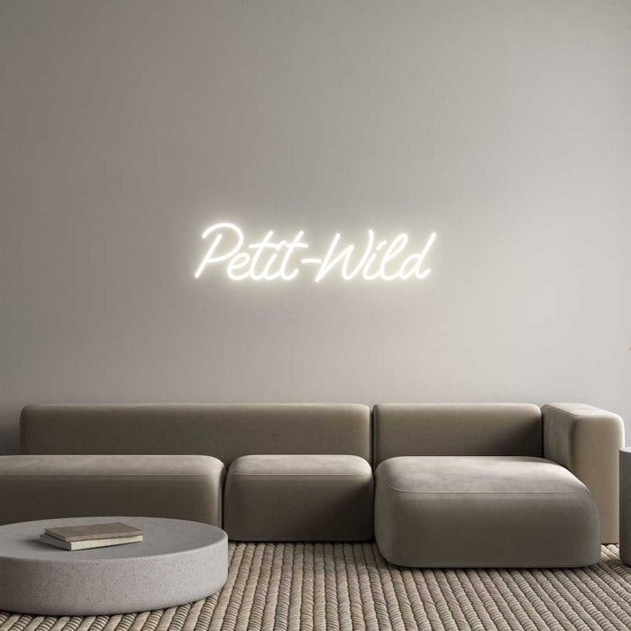 Custom Neon: Petit-Wild