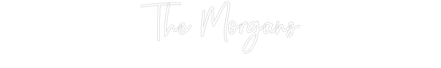Custom Neon: The Morgans