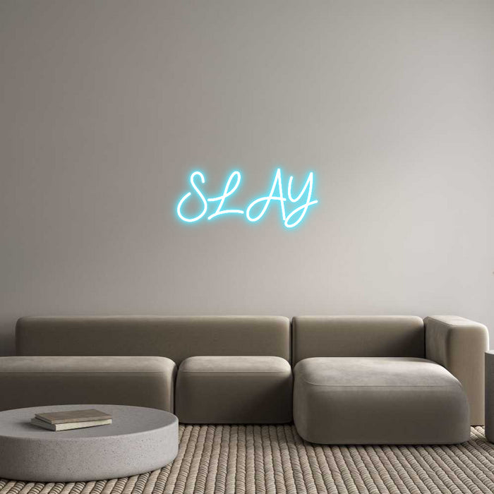 Custom Neon: SLAY