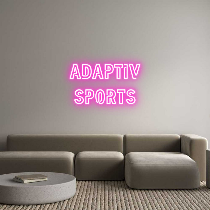 Custom Neon:  ADAPTIV 
SP...