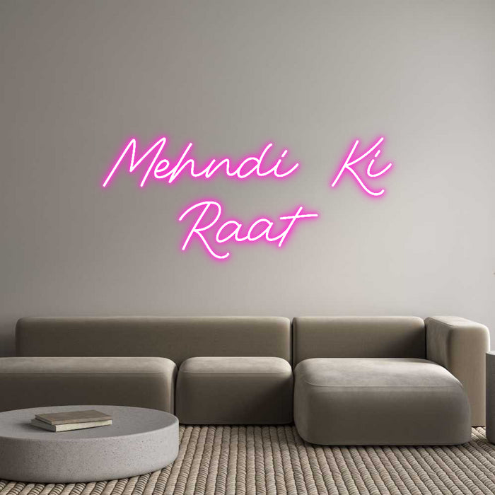 Custom Neon: Mehndi Ki
Raat