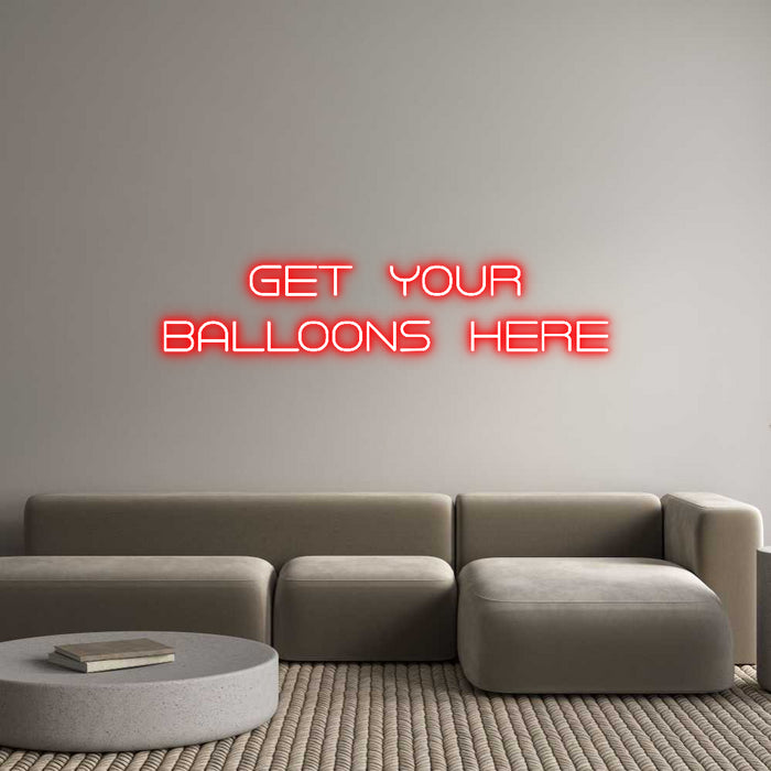 Custom Neon: GET YOUR
BAL...