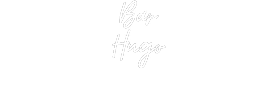 Custom Neon: Bar
Hugo