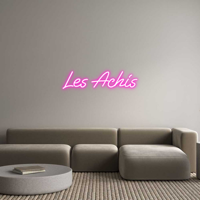 Custom Neon: Les Achis