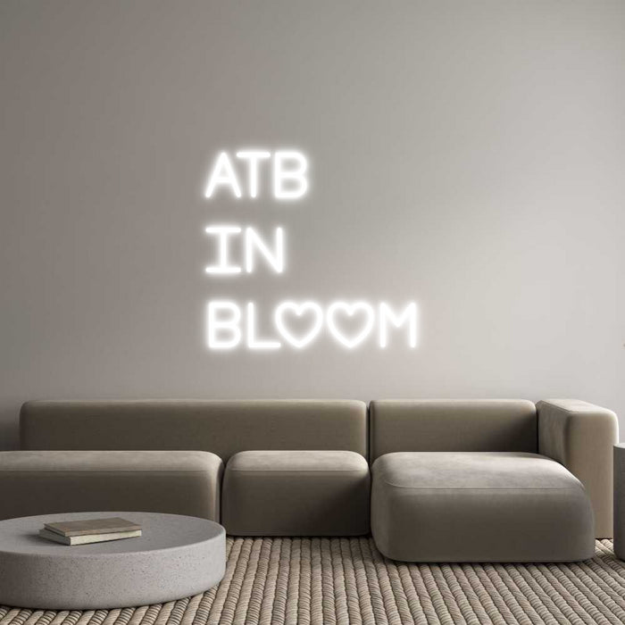 Custom Neon: ATB
in
BLOOM