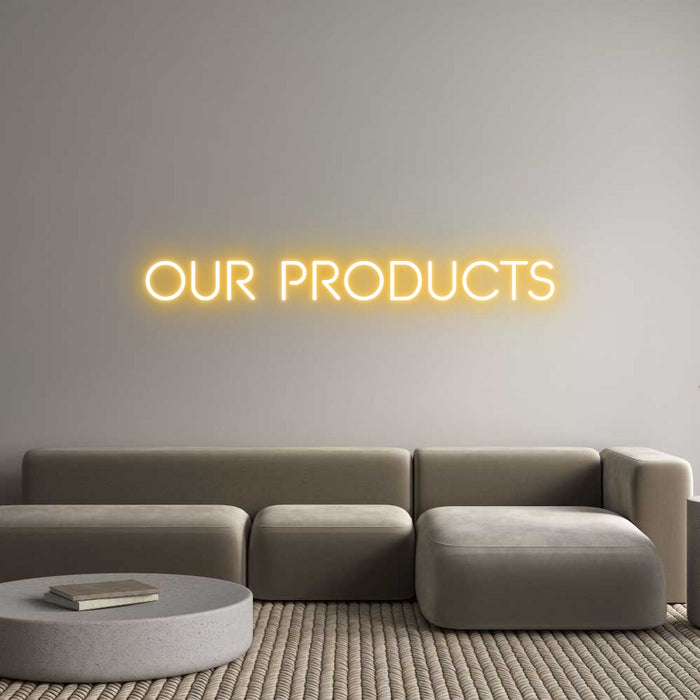 Custom Neon: OUR PRODUCTS