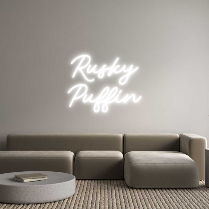 Custom Neon: Rusky
Puffin