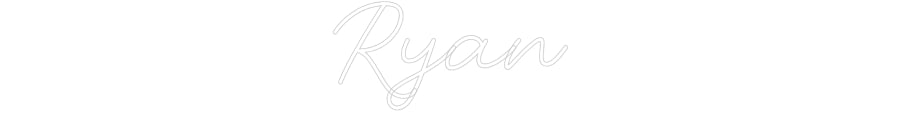 Custom Neon: Ryan