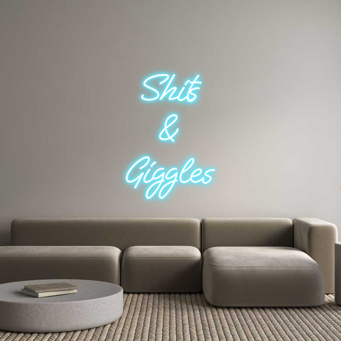Custom Neon: Shits
&
Gig...