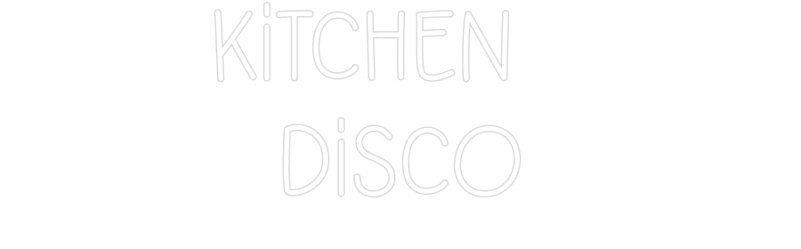 Custom Neon: Kitchen 
Disco