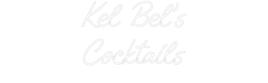 Custom Neon: Kel Bel's
Co...
