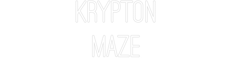 Custom Neon: Krypton
Maze