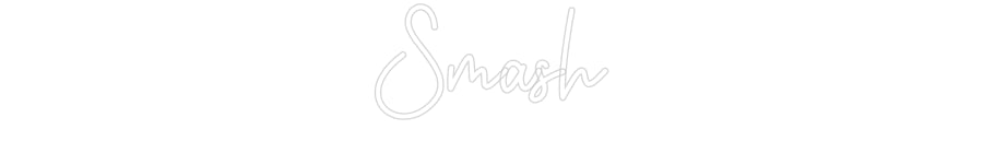 Custom Neon: Smash