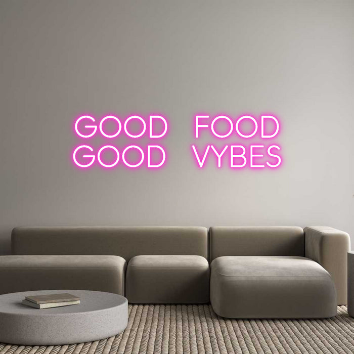 Custom Neon: GOOD food
GO...