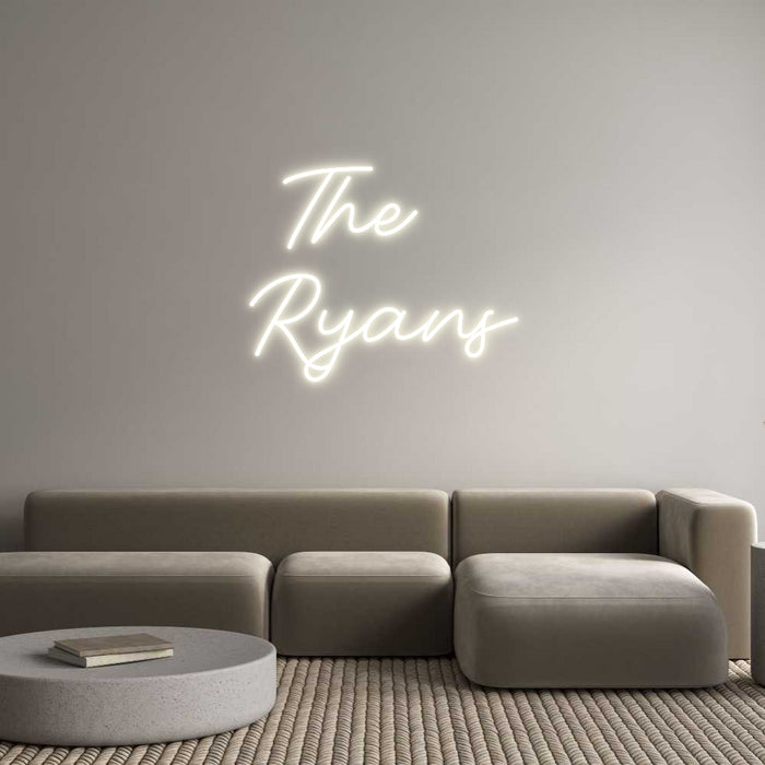 Custom Neon: The 
Ryans
