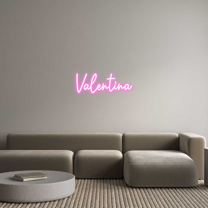 Custom Neon: Valentina