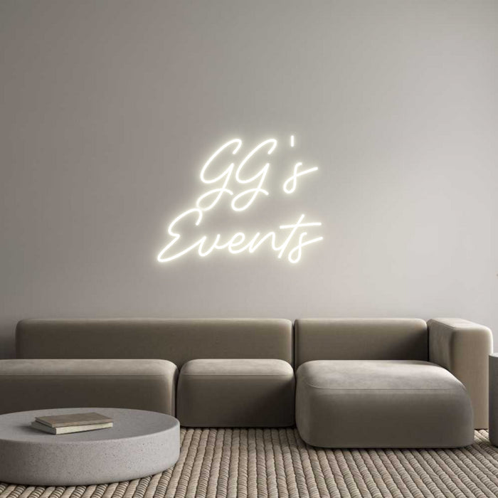 Custom Neon:   GG's 
Events
