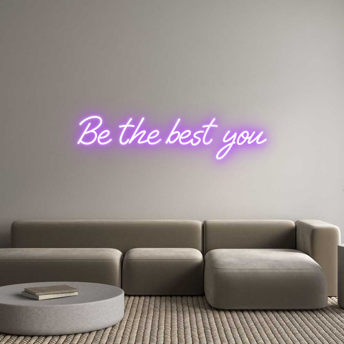 Custom Neon: Be the best you
