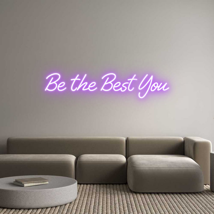 Custom Neon: Be the Best You