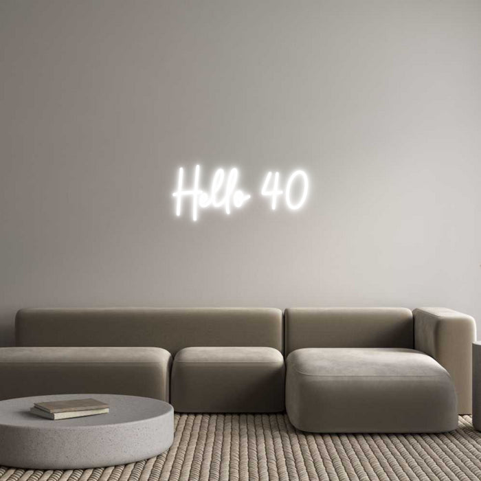 Custom Neon: Hello 40