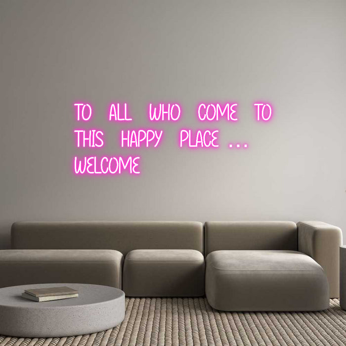 Custom Neon: TO ALL WHO CO...