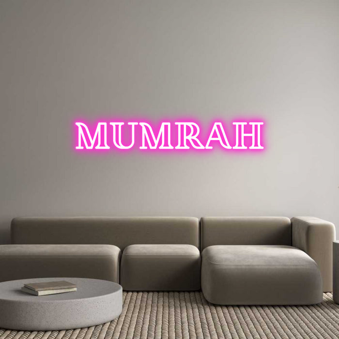 Custom Neon: MUMRAH
