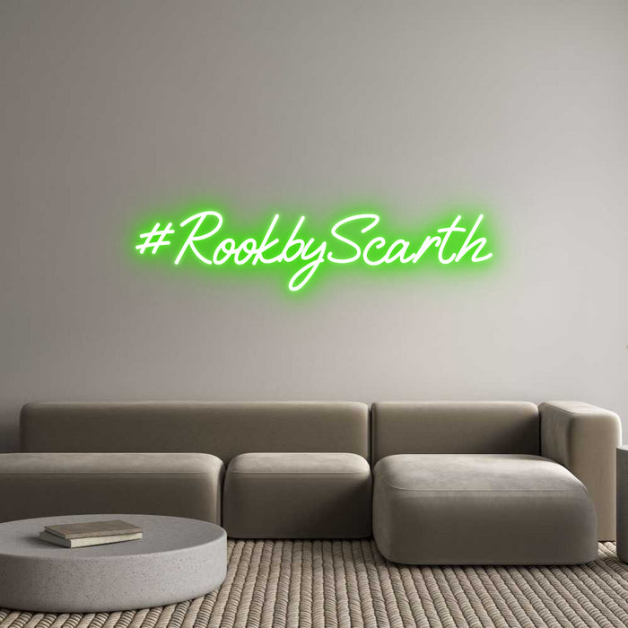 Custom Neon: #RookbyScarth