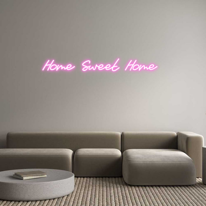 Custom Neon: Home Sweet Ho...