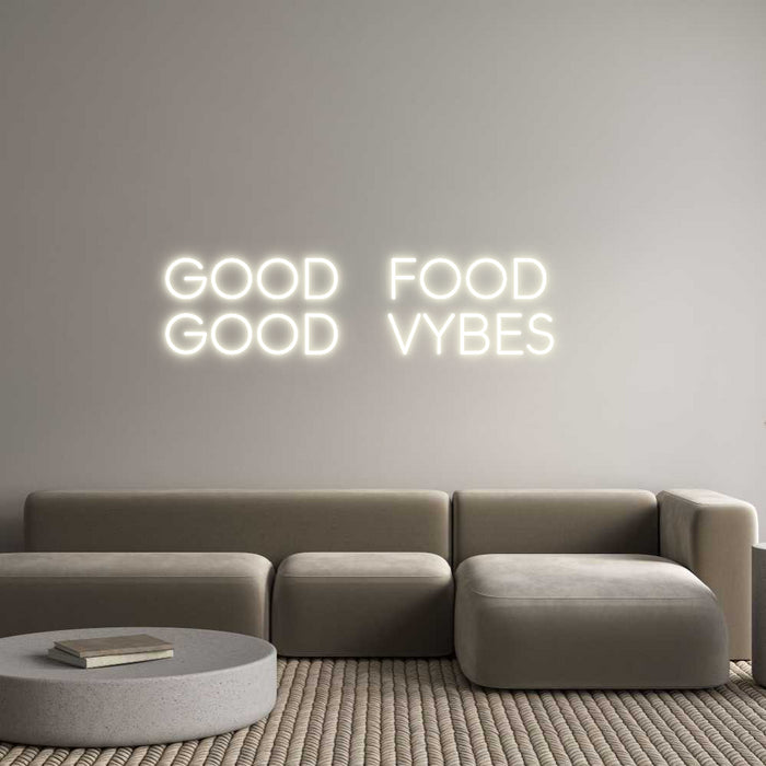 Custom Neon: GOOD FOOD
GO...