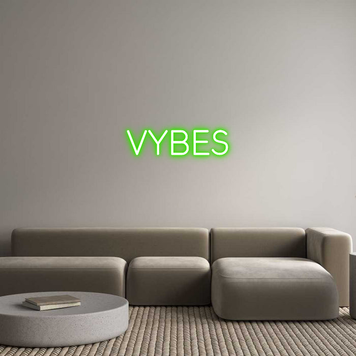 Custom Neon: VYBES