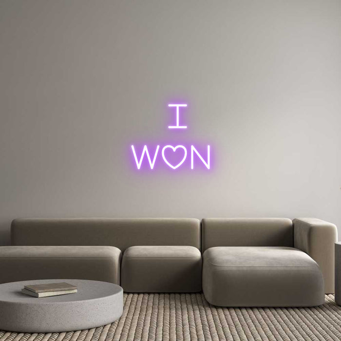 Custom Neon:   I 
won