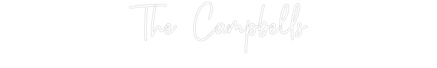 Custom Neon: The Campbells