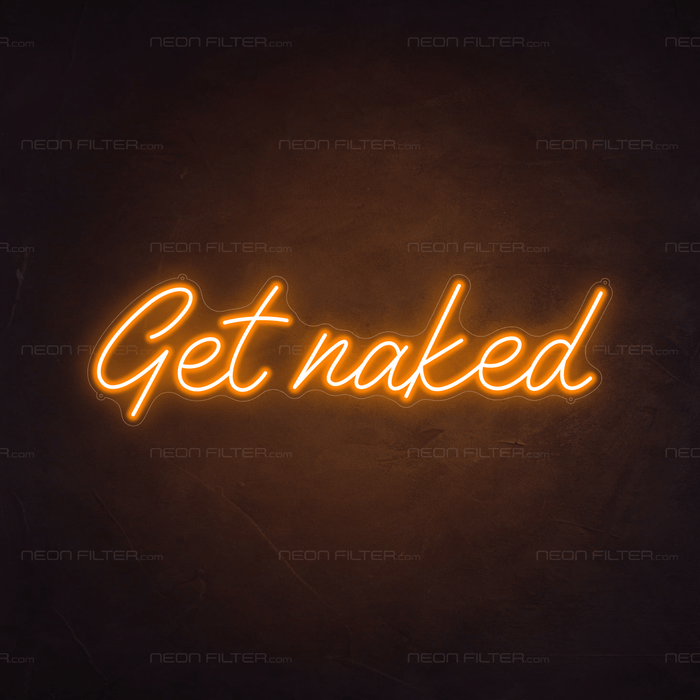 Get Naked Neon Sign - Neon Filter